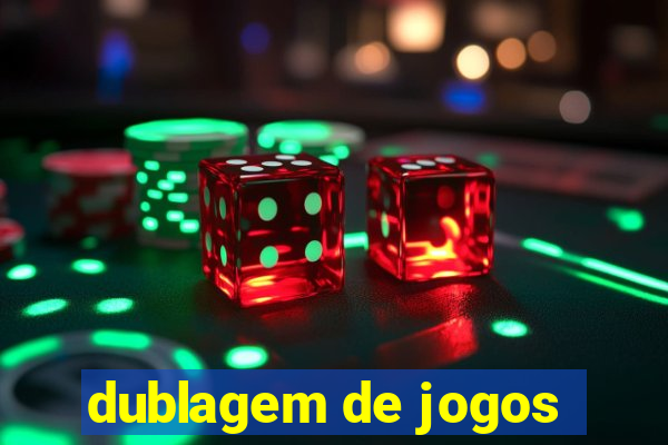 dublagem de jogos